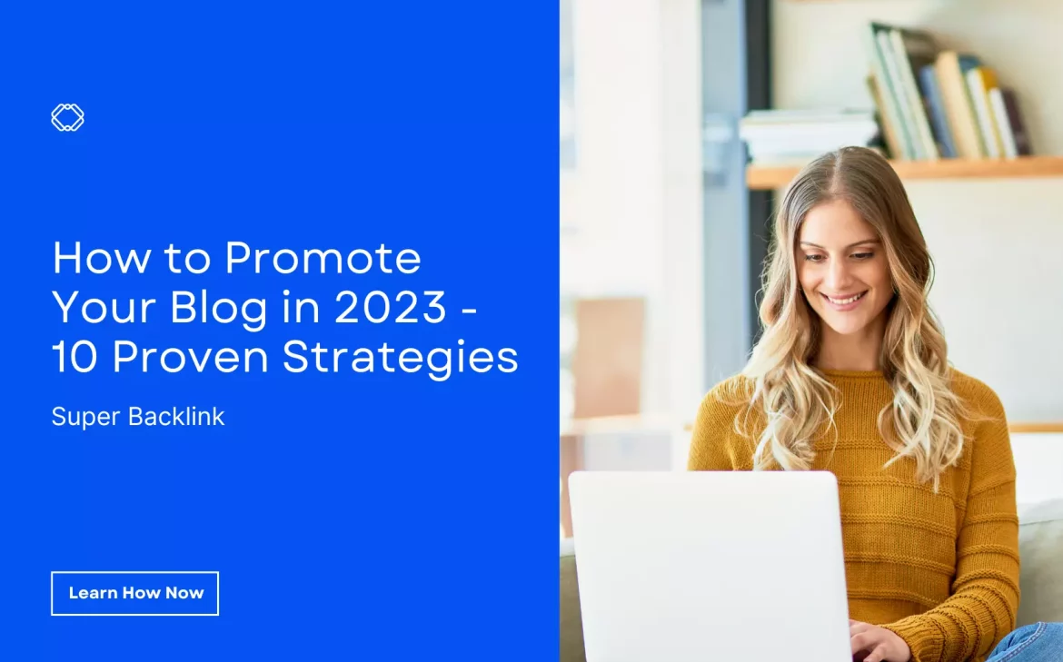 How to Promote Your Blog in 2023