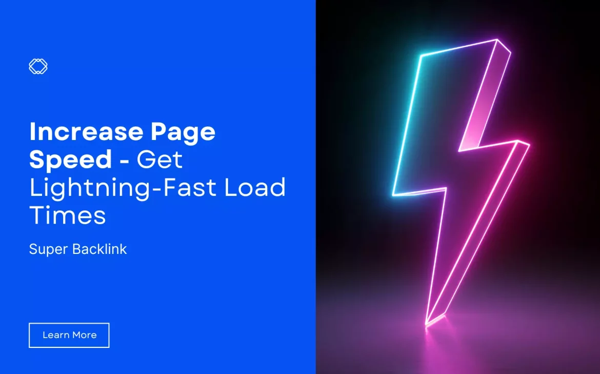 Increase Page Speed - Get Lightning-Fast Load Times