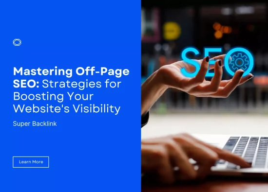 Mastering Off-Page SEO: Strategies for Boosting Your Website's Visibility