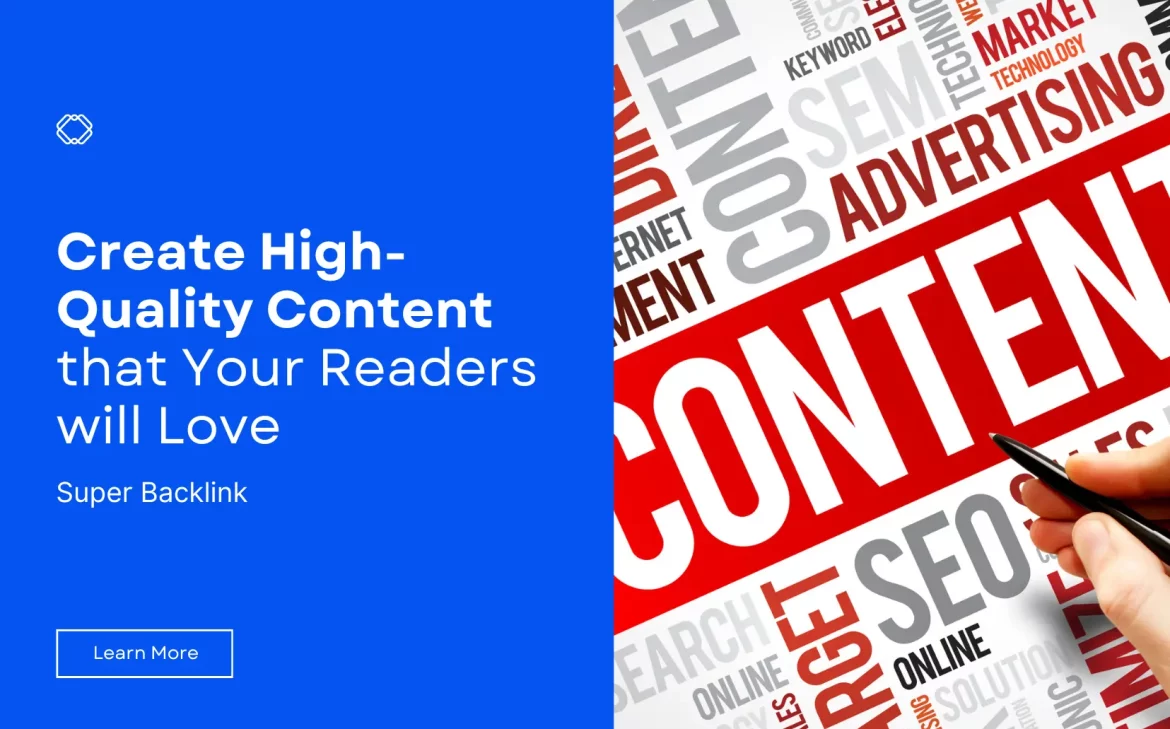 Create High-Quality Content that Your Readers will Love